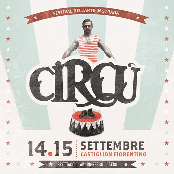 Manifesto Circù a Castiglion Fiorentino 2019 - Il festival del Circo e dell'Arte in strada