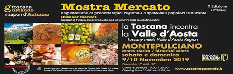 Toscana Gustando 2019 Montepulciano - La Toscana Incontra la Valle d'Aosta