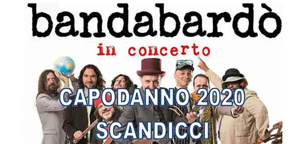 Capodanno 2020 a Scandicci Concerto Bandabardò - 31 Dicembre 2019
