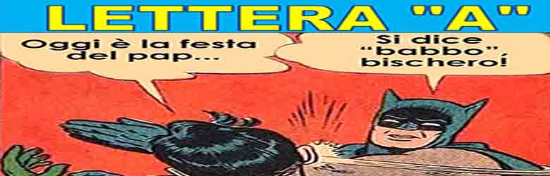 Vocabolario Toscano Fiorentino - Lettera A