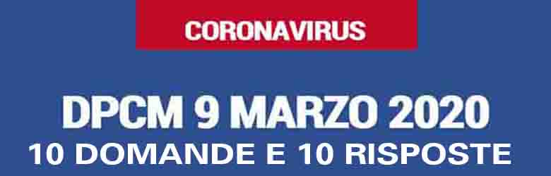 Disposizioni DPCM 9 Marzo 2020 - 10 Domande e 10 Risposte