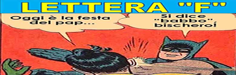 Vocabolario Toscano Fiorentino - Lettera F