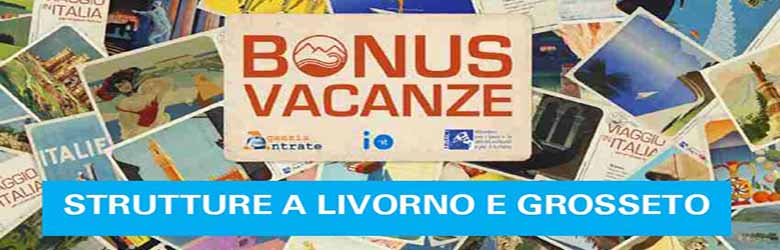 Bonus Vacanze Strutture a Livorno e Grosseto - Dove Poterlo Utilizzarlo