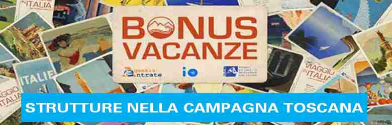 Bonus Vacanze Strutture nella Campagna Toscana - Dove Usare