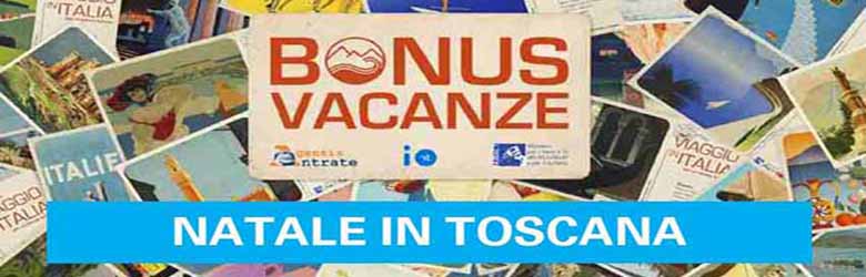 Bonus Vacanze Natale in Toscana - Strutture Aderenti in Toscana