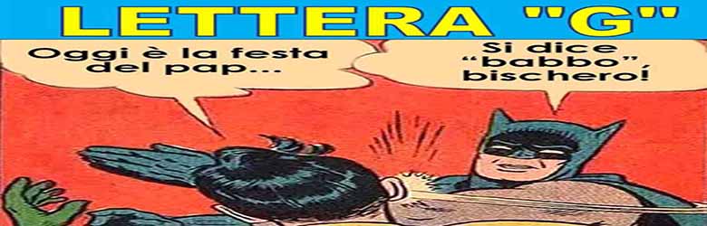 Vocabolario Toscano Fiorentino - Lettera G