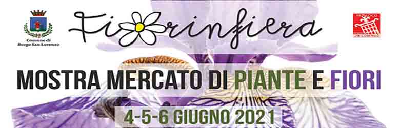 Mostra Mercato di fiori e piante Fiorinfiera a Borgo San Lorenzo Giugno 2021