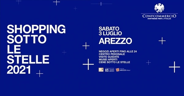 Shopping sotto le stelle Arezzo 2021
