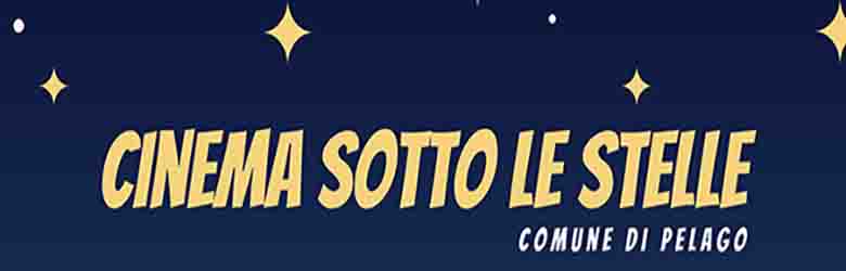 Cinema Sotto Le Stelle a Pelago Estate 2021