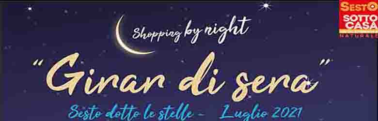 Sesto Sotto Le Stelle Luglio 2021 - Giovedì Shopping