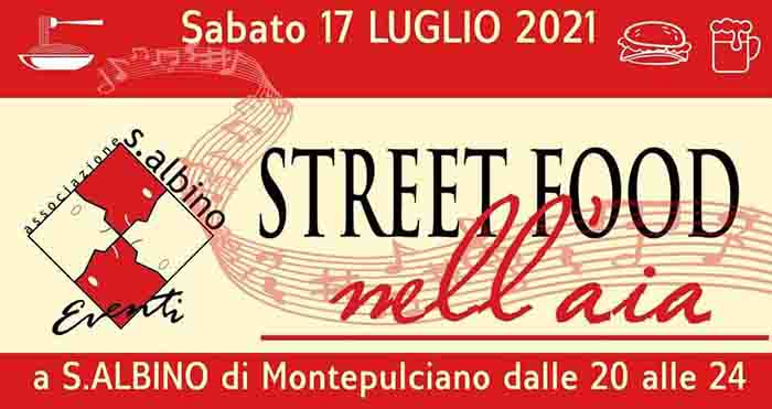 Street Food nell'Aia a Sant'Albino Montepulciano -17 Luglio 2021