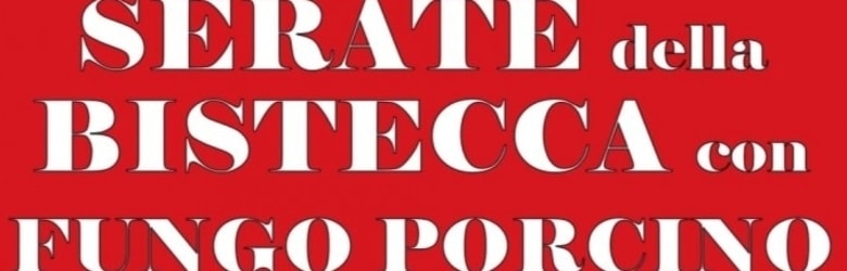 Sagre della Bistecca Toscana Estate 2021