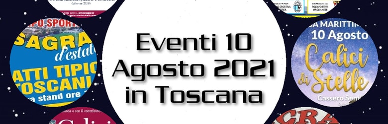 Eventi San Lorenzo 2021 Toscana