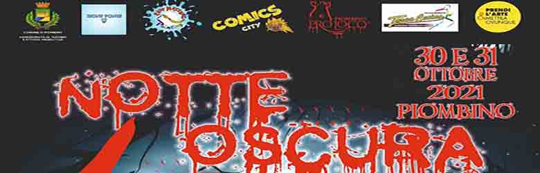 Notte Oscura 2021 Piombino - 30 e 31 Ottobre