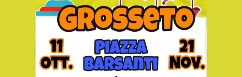 Giostre Grosseto Ottobre Novembre 2021