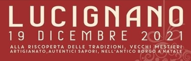 Eventi Lucignano Dicembre 2021
