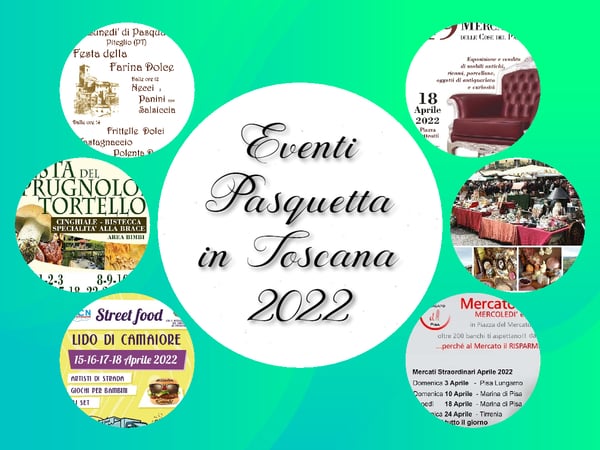 Eventi Pasquetta Toscana 2022