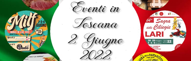 Eventi in Toscana Festa della Repubblica 2022