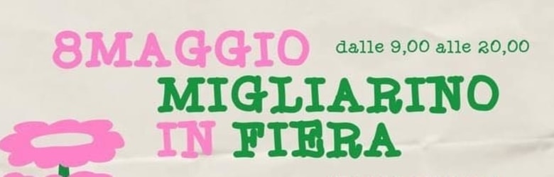 Fiere in Toscana Domenica 8 Maggio 2022