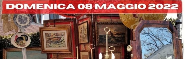 Mercatini Toscani Domenica 8 Maggio