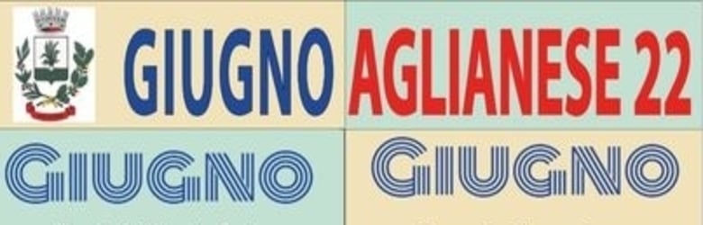 Eventi Agliana Giugno 2022