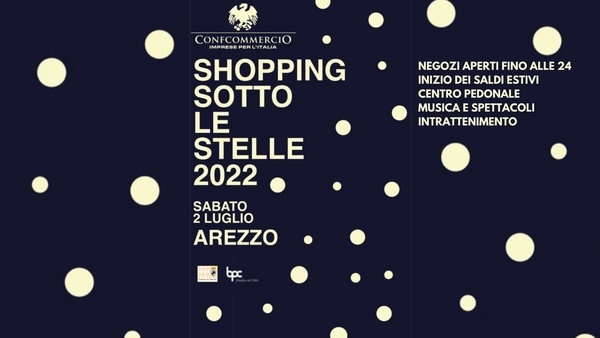 Shopping sotto le stelle Arezzo 2022