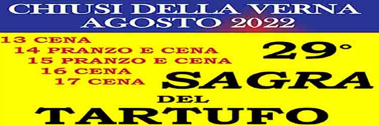 Sagra del Tartufo 2022 Chiusi della Verna - Agosto 2022