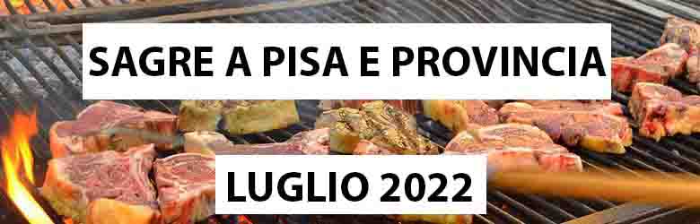 Sagre a Pisa Luglio 2022