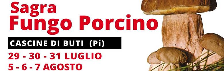 Sagra del Fungo Porcino Cascine di Buti 2022