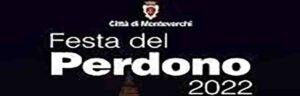 Festa del Perdono a Montevarchi 2022 Dal 2 al 9 settembre