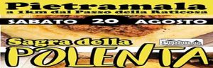 Sagra della Polenta a Pietramala - 20 Agosto 2022 a Firenzuola