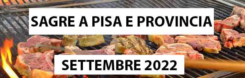Sagre a Pisa Settembre 2022