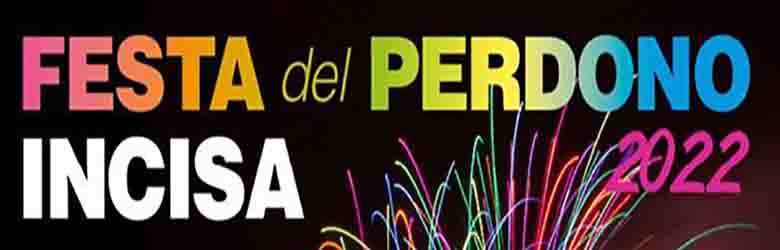 Festa del Perdono ad Incisa 2022 dal 16 al 20 settembre 2022 - Figline Incisa Valdarno