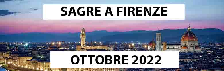 Sagre a Firenze e Provincia Ottobre 2022 - Toscana