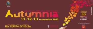 Autumnia 2022 a Figline Valdarno 2022 11-12 e13 novembre 2022