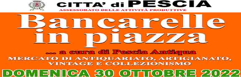 Bancarelle in Piazza a Pescia Domenica 30 Ottobre 2022 - Mercatino Antiquariato