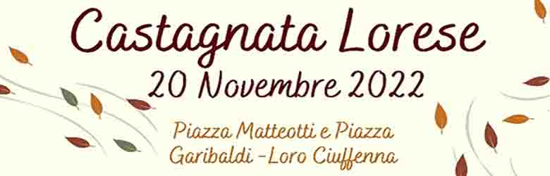 Castagnata Lorese a Loro Ciuffenna - domenica 22 novembre 2022