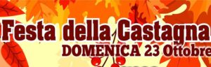 Sagre Castagne Toscana Domenica 23 Ottobre 2022