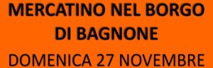 Mercatini Lunigiana Domenica 27 Novembre