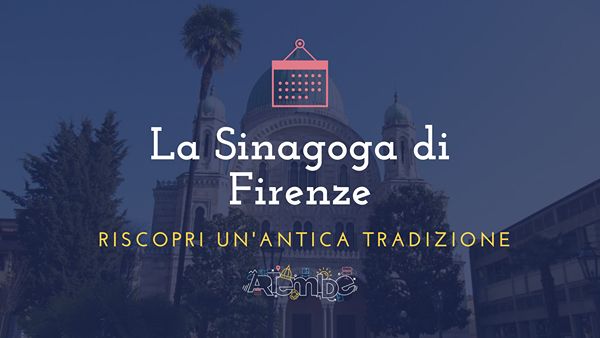 Visitare La Sinagoga di Firenze