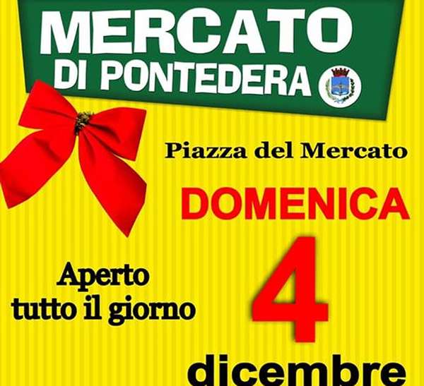 Mercato Pontedera Domenica 4 Dicembre