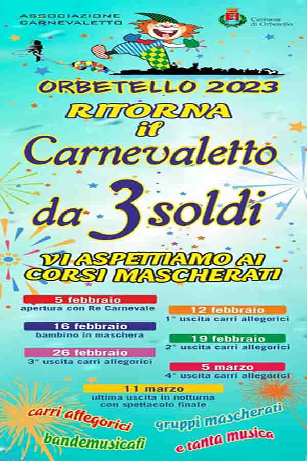 Programma Carnevaletto da 3 Soldi 2023 ad Orbetello - 52° Edizione Carnevale Provincia Grosseto