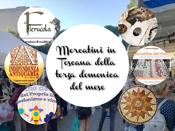 Mercatini Toscana Terza Domenica del Mese