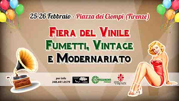 Manifesto Fiera del Vinile Fumetti Vintage e Modernariato Firenze 2023 - 25 e 26 febbraio