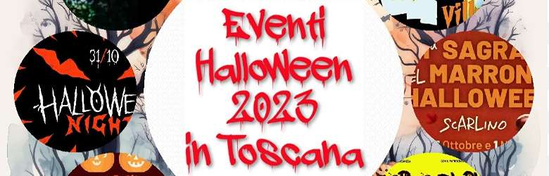 Feste Toscana 31 Ottobre 2023