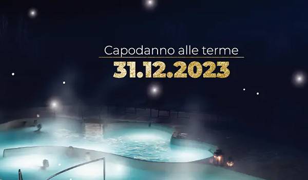 Capodanno Terme Toscana 2024