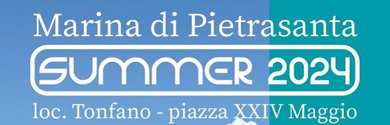 Eventi Marina di Pietrasanta Estate 2024