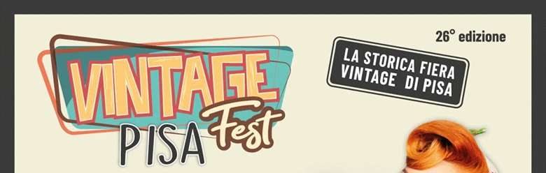 Fiera Vintage Pisa Aprile 2026