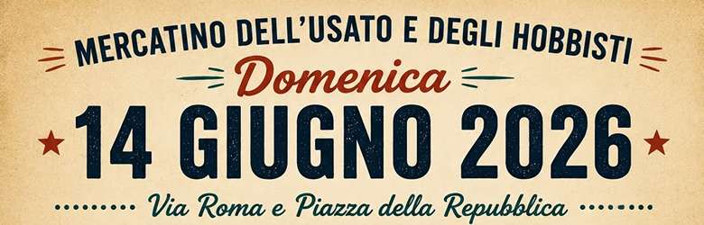 Mercati in Valdarno Domenica 14 Giugno 2026