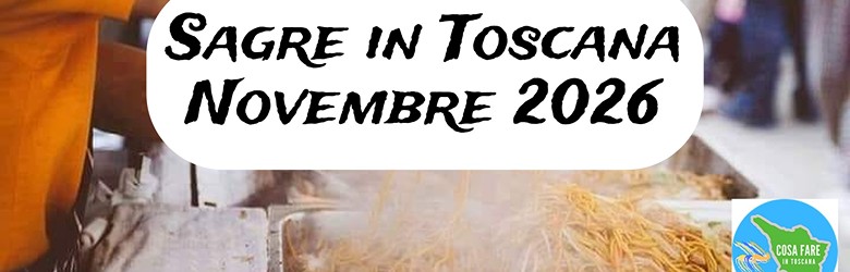 Feste Toscane Novembre 2026